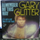 GARY GLITTER - REMEMBER ME THIS WAY / IT'S NOT.. EX-/EX- 7" - pikkukuva 2