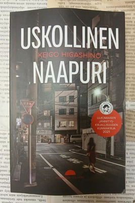 Keigo Higashino - Uskollinen naapuri (pokkari)