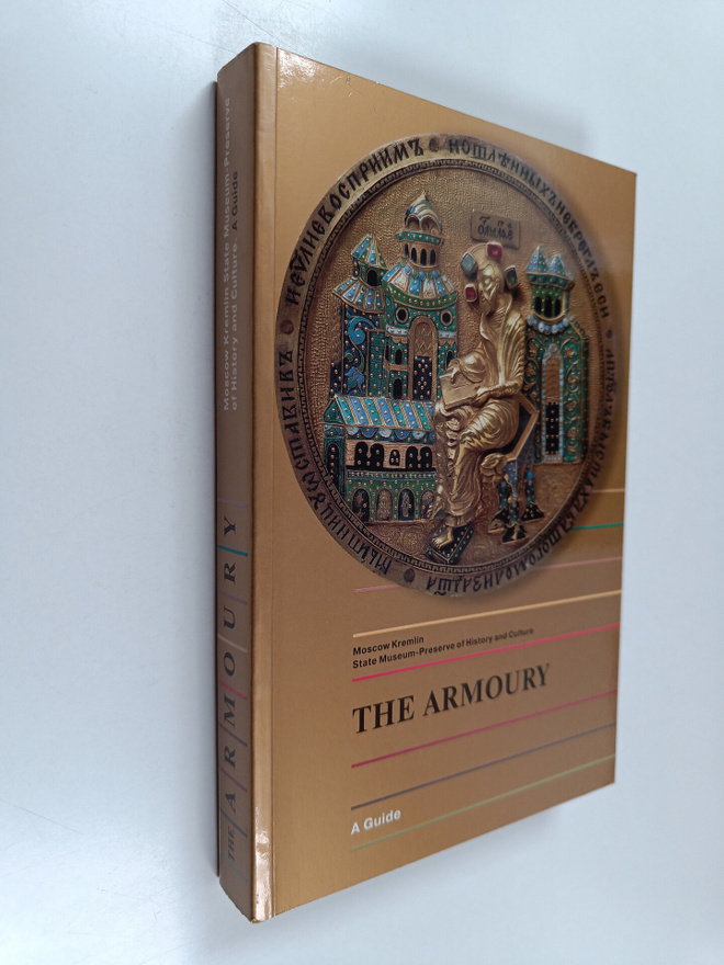 V. S. Goncharenko ym. : The Armoury - Moscow Kremlin Stat...