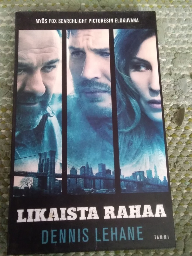 Dennis Lehane: Likaista rahaa