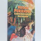 Aura Liimatainen ym. : Ruokapurjehdus Karibianmereltä Mek... - pikkukuva 1