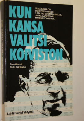 Risto Sänkiaho : Kun kansa valitsi Koiviston