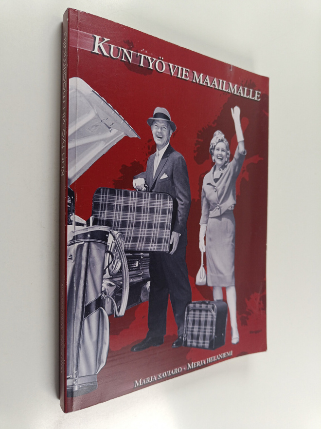 Merja Helaniemi ym. : Kun työ vie maailmalle