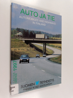 Auto ja tie 1997 : Automobiles and highways in Finland