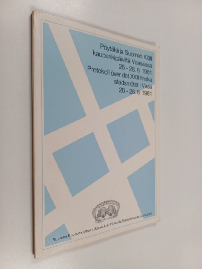 Pöytäkirja Suomen XXIII kaupunkipäiviltä Vaasassa 26-28.8...