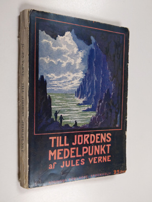 Jules Verne : Till jordens medelpunkt