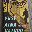Juha Roiha: Yksi aina valvoo - pikkukuva 1