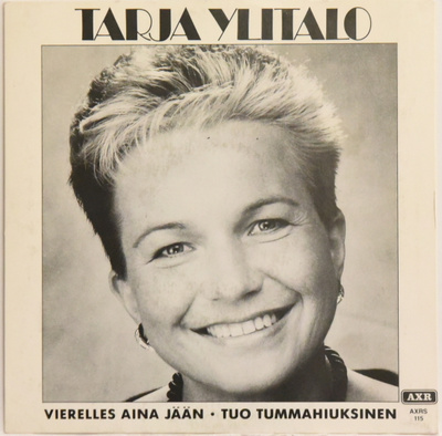 Single: Ylitalo, Tarja - Vierelles aina jään / Tuo tumma...