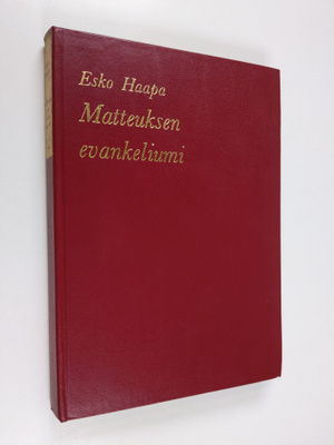 Esko Haapa : Matteuksen evankeliumi