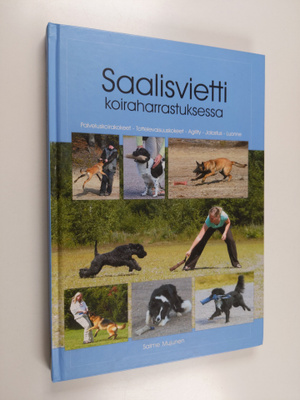 Salme Mujunen : Saalisvietti koiraharrastuksessa