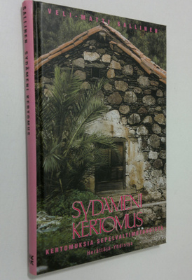 Veli-Matti Sallinen : Sydämeni kertomus : kokemuksia sepe...