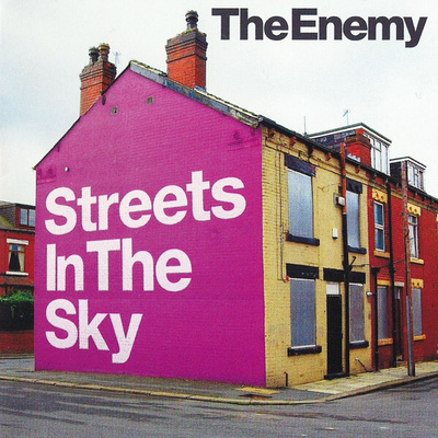 The Enemy  – Streets In The Sky