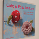 Fiona Goble : Cute & Easy Knitting - Learn to knit with o... - pikkukuva 1
