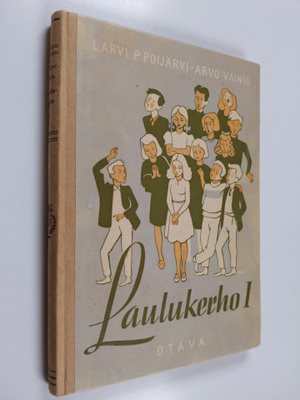 L. Arvi P. Poijärvi : Laulukerho 1