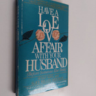Susan Kohl ym. : Have a Love Affair With Your Husband - pikkukuva 1