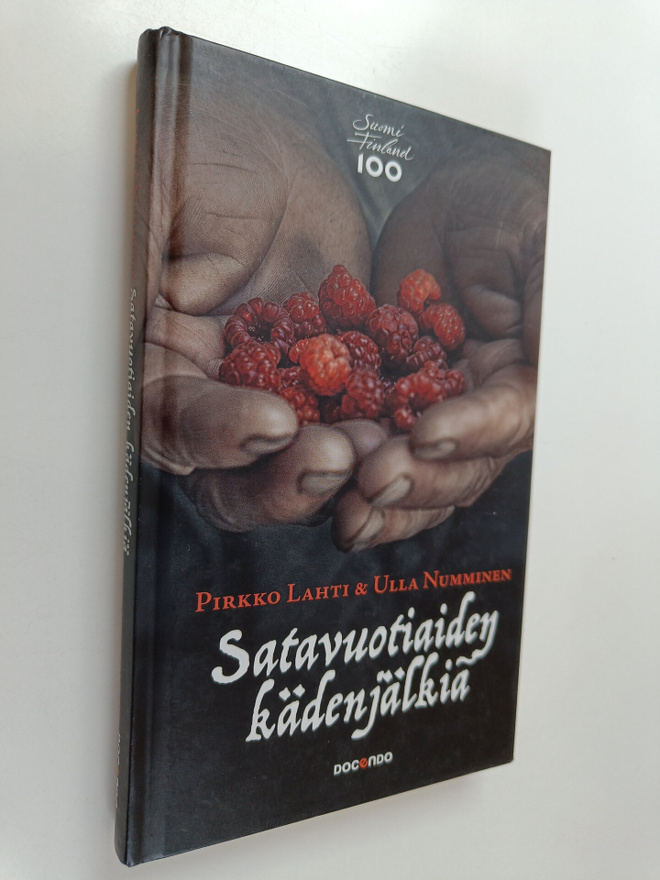 Pirkko Lahti : Satavuotiaiden kädenjälkiä