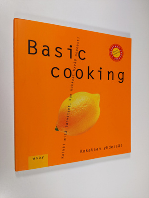 Sabine Sälzer : Basic cooking : kaikki mitä tarvitset, ku...