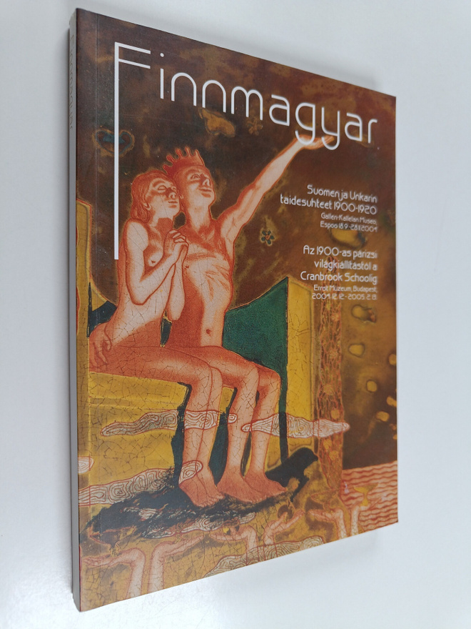 Finnmagyar : "Voimaa, elämää, ilmaisua" : Suomen ja Unkar...
