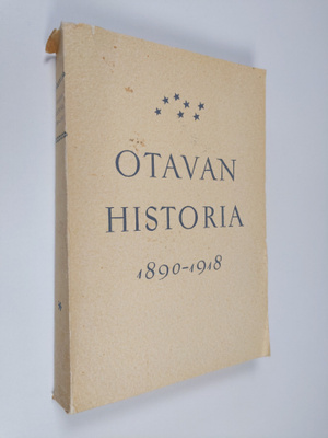 Otavan historia 1 : 1890-1918