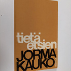 Jorma Kauko : Tietä etsien - pikkukuva 1