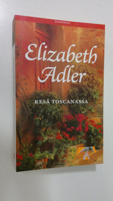 Elizabeth Adler : Kesä Toscanassa