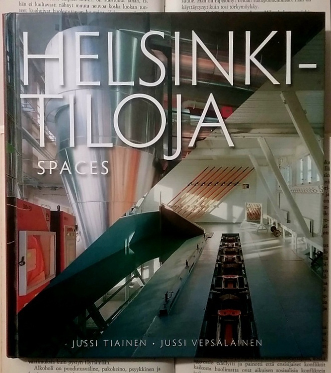 Jussi Tiainen (ym) - Helsinki-tiloja | Spaces (sid.)