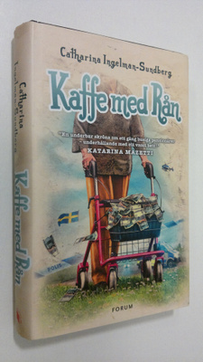 Catharina Ingelman-Sundberg : Kaffe med rån