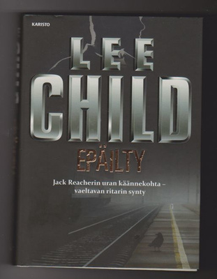 Lee Child - Epäilty (1.p 2012)