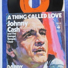 Johnny Cash A Thing called love 7 45 Hollanti 1972 - pikkukuva 1