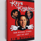 Kim Masters : The Keys to the Kingdom - How Michael Eisne... - pikkukuva 1