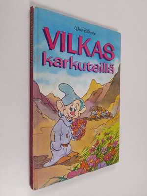 Walt Disney : Vilkas karkuteillä : Disneyn satulukemisto