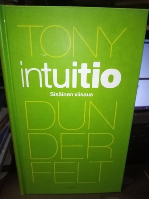 Tony DUNDERFELT : INTUITIO -  Sisäinen viisaus - (SIS POSTIK