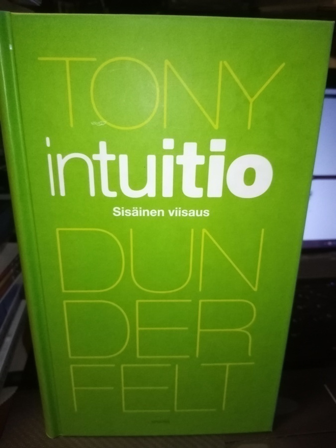 Tony DUNDERFELT : INTUITIO -  Sisäinen viisaus - (SIS POSTIK