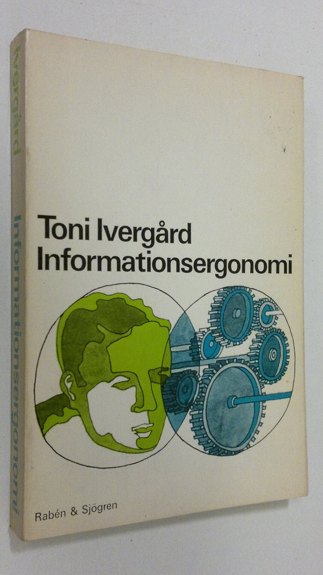Toni Ivergård : Informations ergonomi
