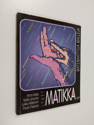 Lyhyt matikka Matemaattisia malleja