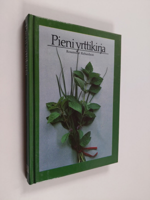 Rosamond Richardson : Pieni yrttikirja