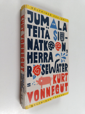 Kurt Vonnegut : Jumala teitä siunatkoon, herra Rosewater,...