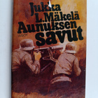 Jukka L. Mäkelä : Aunuksen savut - pikkukuva 1