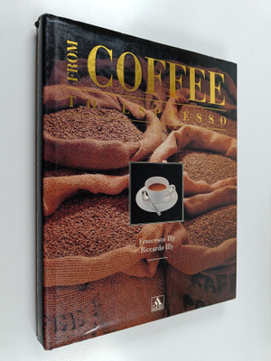 Riccardo Illy ym. : From coffee to espresso