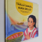 Sisko Latvus : Täällä Samuel, kuka siellä - pikkukuva 1