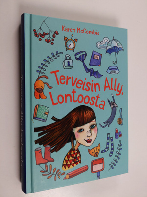 Karen McCombie : Terveisin Ally, Lontoosta