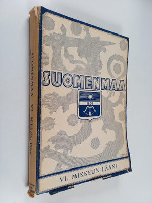 Suomenmaa 6 : Mikkelin lääni
