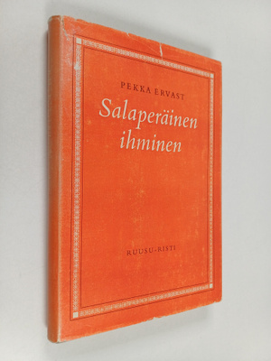 Pekka Ervast : Salaperäinen ihminen