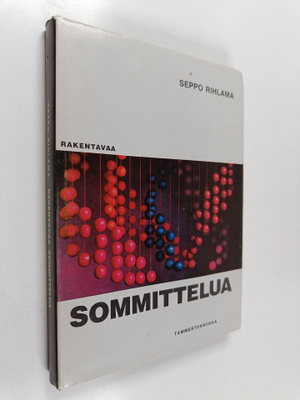 Seppo Rihlama : Rakentavaa sommittelua