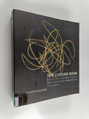 Richard Boulanger : The Csound Book - Perspectives in Sof...