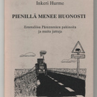 Inkeri Hurme: Pienillä menee huonosti (1997) - pikkukuva 1