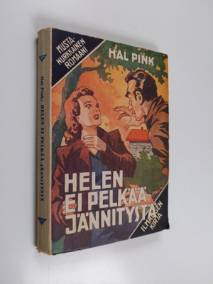 Hal Pink : Helen ei pelkää jännitystä