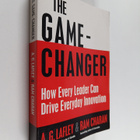 Alan G. Lafley ym. : The Game-changer - How Every Leader ... - pikkukuva 1