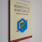 Unto Pirnes : Kehittyvä johtajuus : johtamisen dynamiikka - pikkukuva 1