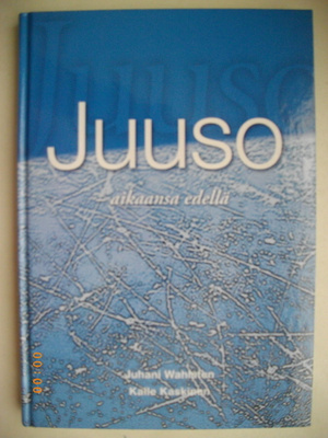 Juhani Wahlsten-Kalle Kaskinen: Juuso - aikaansa edellä (22.